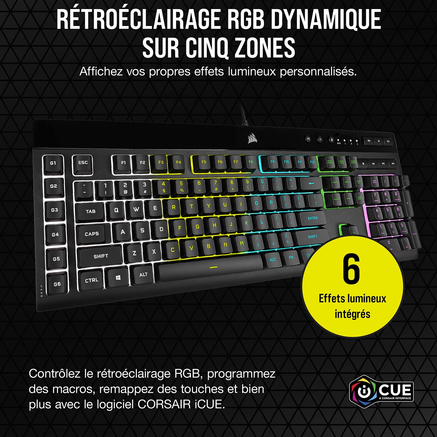 CORSAIR K55 RGB PRO Clavier de Jeu Filaire à Membrane – IP42 Résistant à la Poussière et Aux éclaboussures – 6 Touches Macro Intégration Elgato – Compatible iCUE – AZERTY FR – PC, Mac, Xbox – Noir